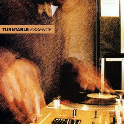 VA – Turntable Essence (WEB) (2001) (FLAC + 320 kbps)