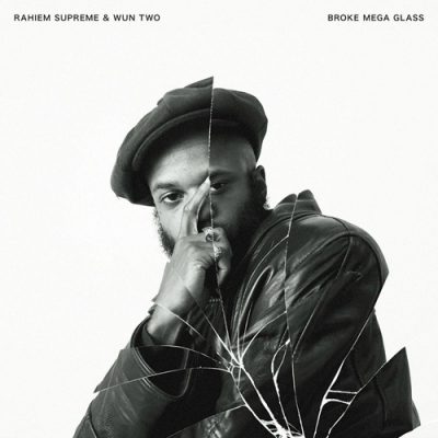 Rahiem Supreme & Wun Two – Broke Mega Glass (WEB) (2026) (FLAC + 320 kbps)