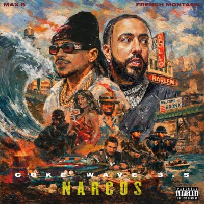 French Montana And Max B – Coke Wave 3.5 Narcos (WEB) (2026) (FLAC + 320 kbps)