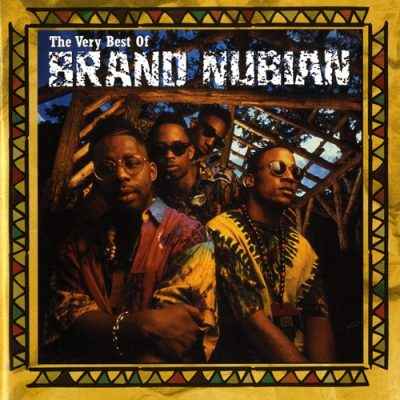 Brand Nubian – The Very Best Of Brand Nubian (Remastered) (WEB) (2001-2006) (FLAC + 320 kbps)
