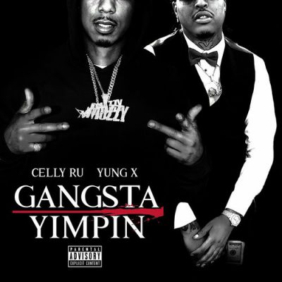 Celly Ru & Yung X – Gangsta Yimpin EP (WEB) (2026) (320 kbps)