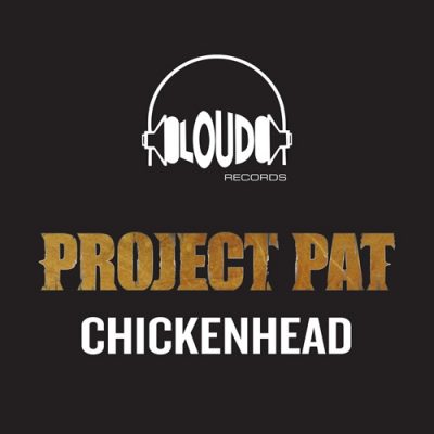 Project Pat – Chickenhead (WEB Single) (2000) (FLAC + 320 kbps)