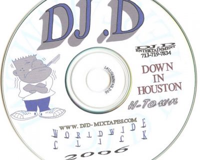DJ D – Down In Houston (CD) (2006) (FLAC + 320 kbps)