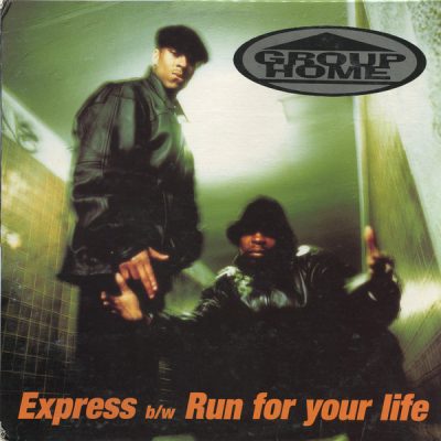 Group Home – Express / Run For Your Life (VLS) (1997) (FLAC + 320 kbps)