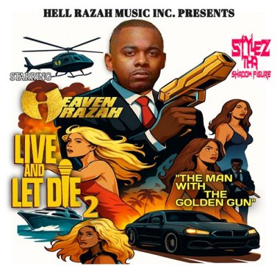 Heaven Razah & Stylez Tha Shadow Figure – Live And Let Die 2: The Man With The Golden Gun (WEB) (2025) (320 kbps)