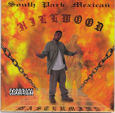 South Park Mexican – Hillwood (Reissue CD) (1995-2000x) (FLAC + 320 kbps)