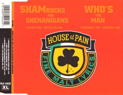 House Of Pain – Shamrocks And Shenanigans / Who’s The Man (UK CDS) (1993) (FLAC + 320 kbps)
