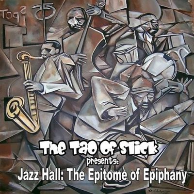 Labtekwon – The Tao Of Slick Presents: Jazz Hall The Epitome Of Epiphany (WEB) (2006) (320 kbps)