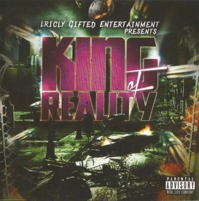 L.G.E. Posse – Lricly Gifted Entertainment Presents King Of Reality (CD) (2016) (FLAC + 320 kbps)