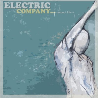 Electric Company – Respect Life (WEB Single) (2002) (320 kbps)