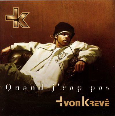 Yvon Krevé – Quand J’rap Pas (CD) (2003) (FLAC + 320 kbps)
