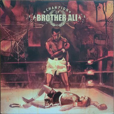 Brother Ali – Champion EP (Vinyl) (2004) (FLAC + 320 kbps)
