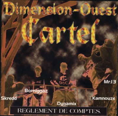 Dimension-Ouest Cartel – Reglement De Comptes (CD) (1997) (FLAC + 320 kbps)