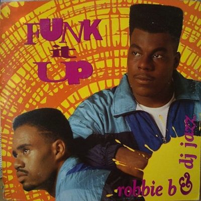 Robbie B & DJ Jazz – Funk It Up (WEB Single) (1990) (FLAC + 320 kbps)