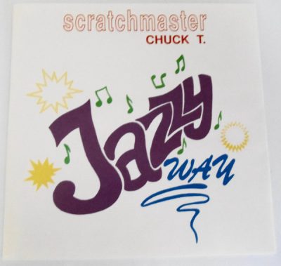 Scratchmaster Chuck T – Jazzy Way (WEB Single) (1991) (320 kbps)