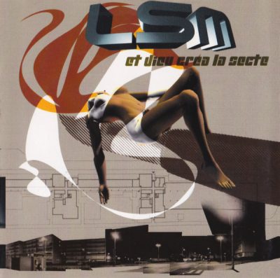LSM – Et Dieu Créa La Secte (CD) (2001) (FLAC + 320 kbps)
