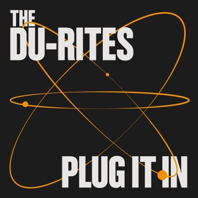 The Du-Rites – Plug It In (WEB) (2022) (FLAC + 320 kbps)