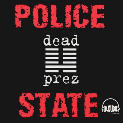Dead Prez – Police State (WEB Single) (1998) (FLAC + 320 kbps)