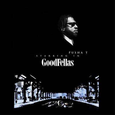 Pusha T – Goodfellas (WEB) (2016) (320 kbps)