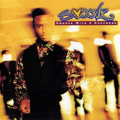 Smoove – Smoove With A Ruffness (WEB) (1992) (FLAC + 320 kbps)