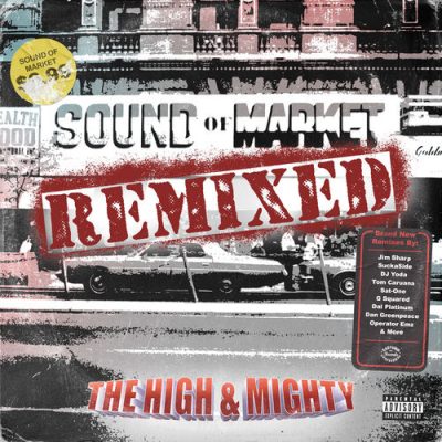 The High & Mighty – Sound Of Market (Remixed) (WEB) (2026) (320 kbps)