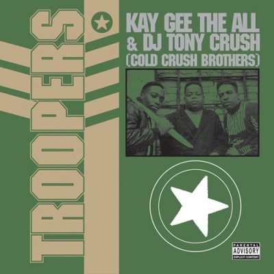Cold Crush Brothers ‎- Troopers (Deluxe Edition) (WEB) (1988-2016) (FLAC + 320 kbps)