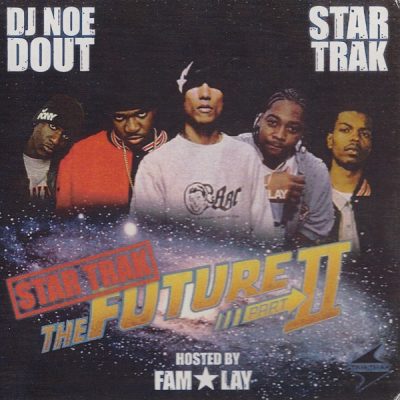 DJ Noe Dout – Star Trak The Future, Part II (CD) (2003) (FLAC + 320 kbps)