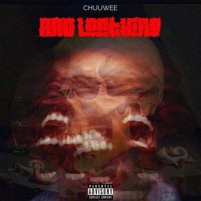 Chuuwee – And Loathing (WEB) (2026) (FLAC + 320 kbps)