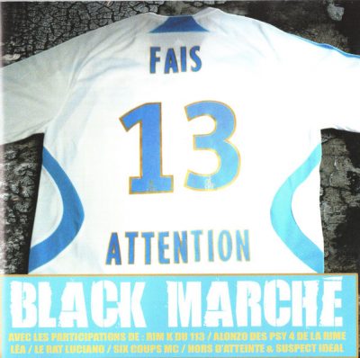 Black Marche – Fais 13 Attention (CD) (2008) (FLAC + 320 kbps)