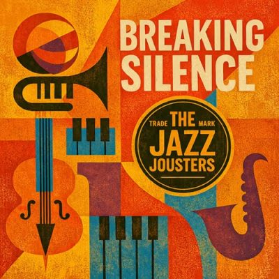 The Jazz Jousters – Breaking Silence (WEB) (2026) (320 kbps)