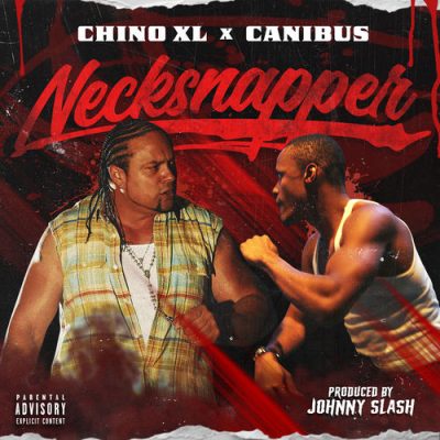 Chino XL & Canibus – Necksnapper LP (WEB) (2026) (320 kbps)