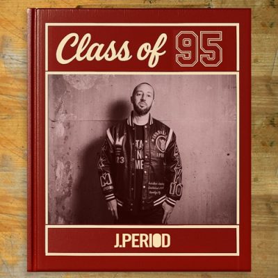 J.Period – Class Of 95 (WEB) (2026) (320 kbps)