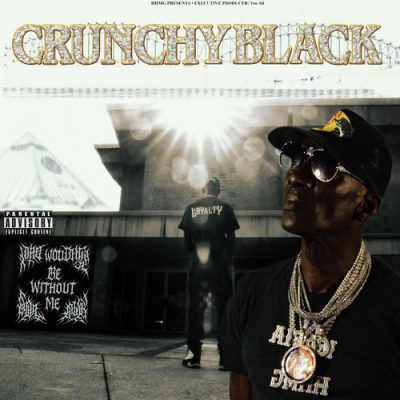 Crunchy Black – Where Would You Be Without Me (WEB) (2026) (320 kbps)