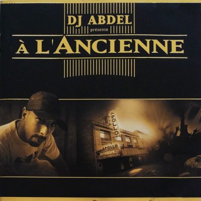 DJ Abdel – A L’Ancienne (CD) (2001) (FLAC + 320 kbps)