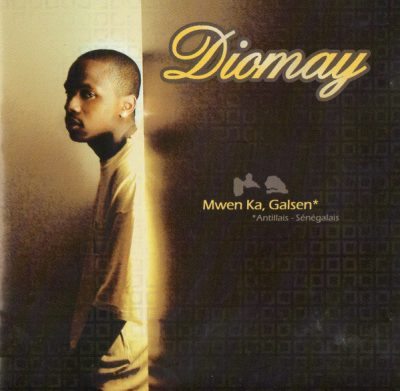 Diomay – Mwen Ka, Galsen (CD) (2004) (FLAC + 320 kbps)