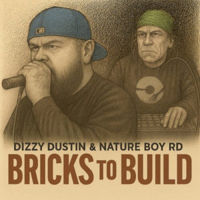 Dizzy Dustin & NatureboyRD – Bricks To Build (WEB) (2026) (320 kbps)