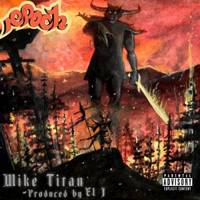 Mike Titan – Epoch (WEB) (2019) (320 kbps)
