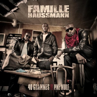 Famille Haussmann – 40 Grammes Et Une Mule (CD) (2008) (FLAC + 320 kbps)