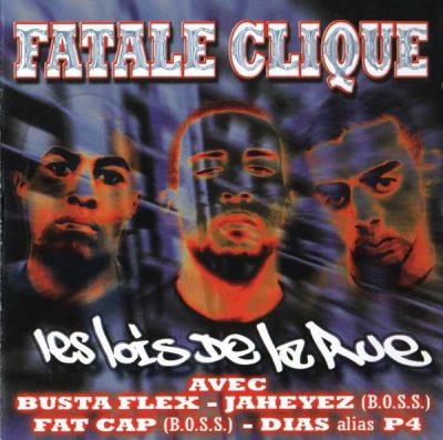 Fatale Clique – Les Lois De La Rue (CD) (2002) (FLAC + 320 kbps)