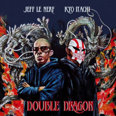 Jeff Le Nerf & Kyo Itachi – Double Dragon (WEB) (2026) (320 kbps)