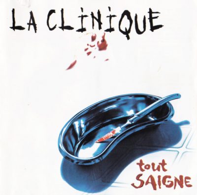La Clinique – Tout Saigne (CD) (2000) (FLAC + 320 kbps)