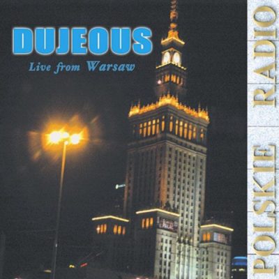 Dujeous – Live From Warsaw (WEB) (2002) (320 kbps)