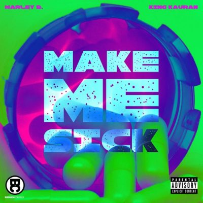 Marley B. & King Kauran – Make Me Sick EP (WEB) (2026) (320 kbps)