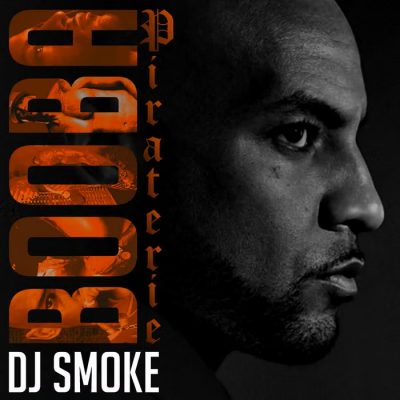DJ Smoke & Booba – Piraterie (CD) (2022) (FLAC + 320 kbps)