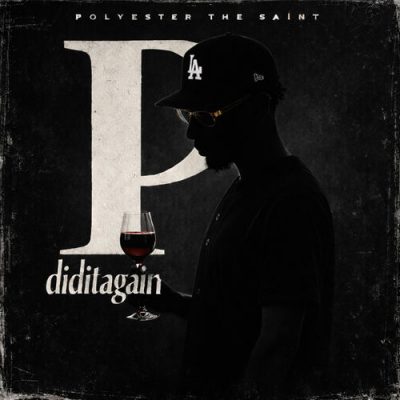 Polyester The Saint – P diditagain EP (WEB) (2026) (320 kbps)