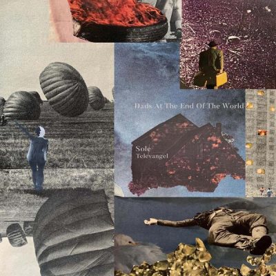 Sole & Televangel – Dads At The End Of The World (WEB) (2026) (FLAC + 320 kbps)