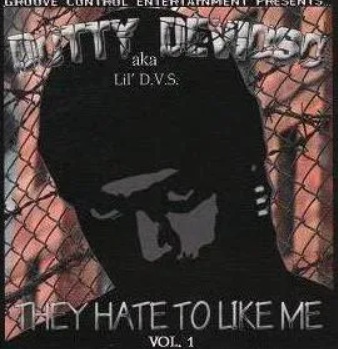 Dutty Devioso aka Lil D.V.S. – They Hate To Like Me Vol. 1 (CD) (2006) (FLAC + 320 kbps)
