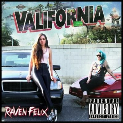 Raven Felix – Valifornia (Deluxe Edition) (WEB) (2014-2026) (320 kbps)