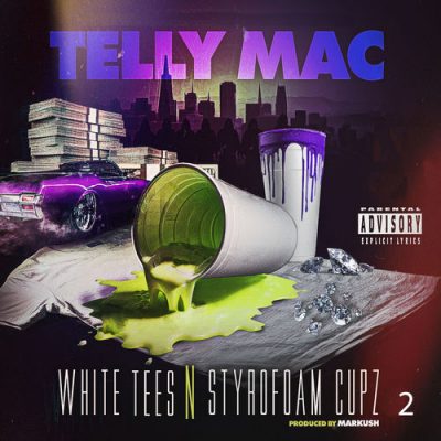 Telly Mac – White Tees N Styrofoam Cupz, Pt. 2 EP (WEB) (2026) (320 kbps)
