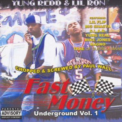 Yung Redd & Lil Ron – Underground Vol. 1: Fast Money (CD) (2004) (FLAC + 320 kbps)